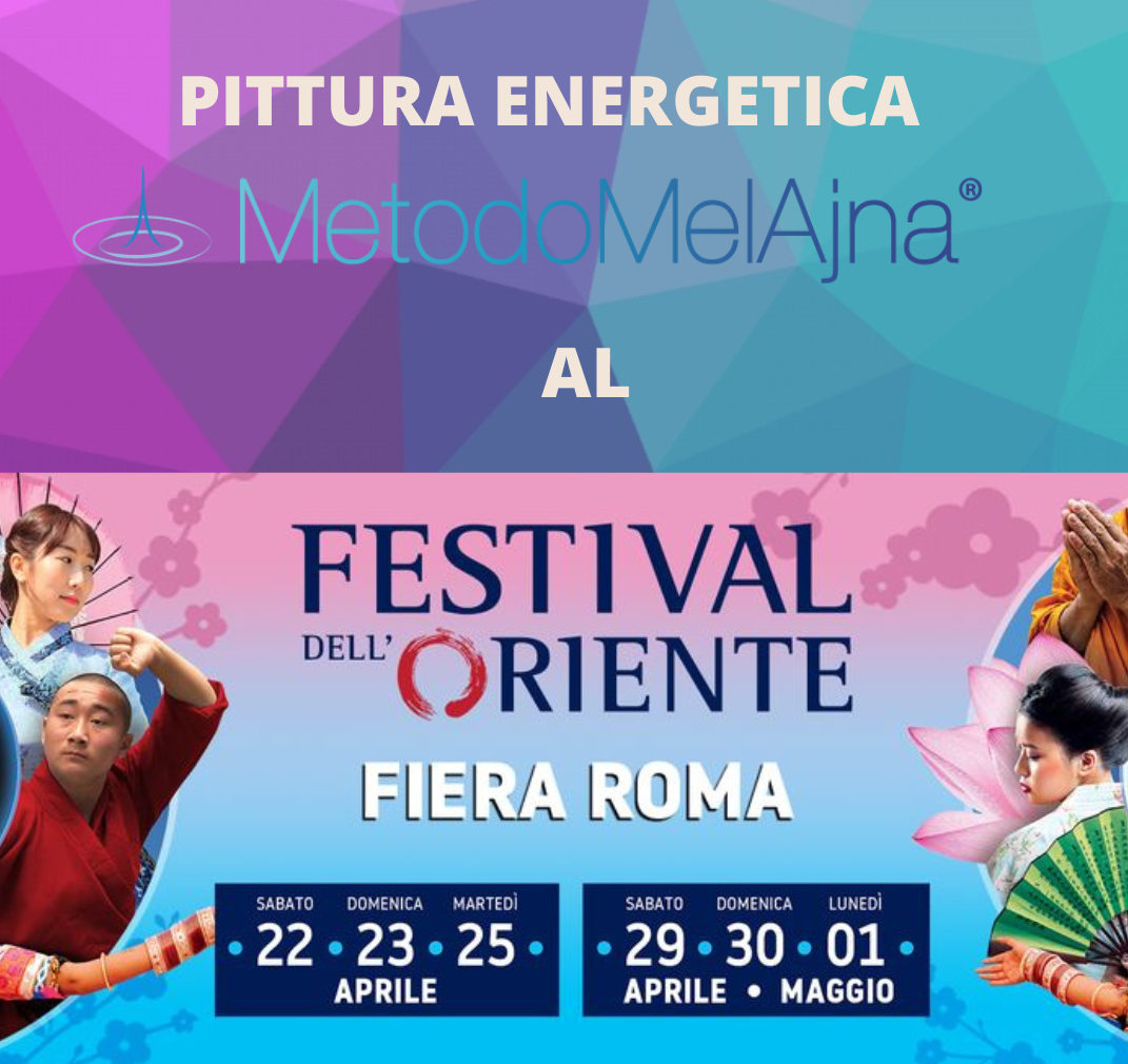 La Pittura Energetica Metodo MelAjna al Festival dell’Oriente